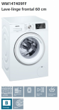 LAVE LINGE SIEMENS  WM14T409FF = 9Kg 1400 Tr/mn Classe A+++ -30% AB (SIRAM électroménager)